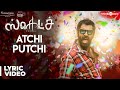 Sketch | Atchi Putchi Song with Lyrics | Chiyaan Vikram | Vijay Chandar | Thaman S