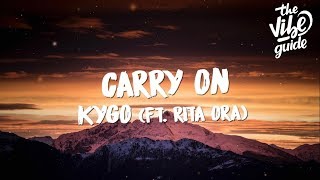 Kygo - Carry On (Lyrics) ft. Rita Ora