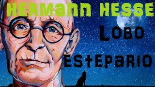 LOBO ESTEPARIO. Hermann Hesse.