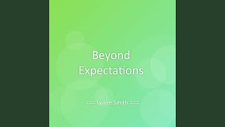 Beyond Expectations