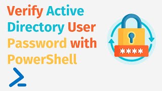 Verify Active Directory User Password with PowerShell