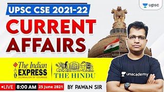 UPSC CSE 2021-22 | Current Affairs by Pawan Sir | The Hindu | The Indian Express | 25 June 2021