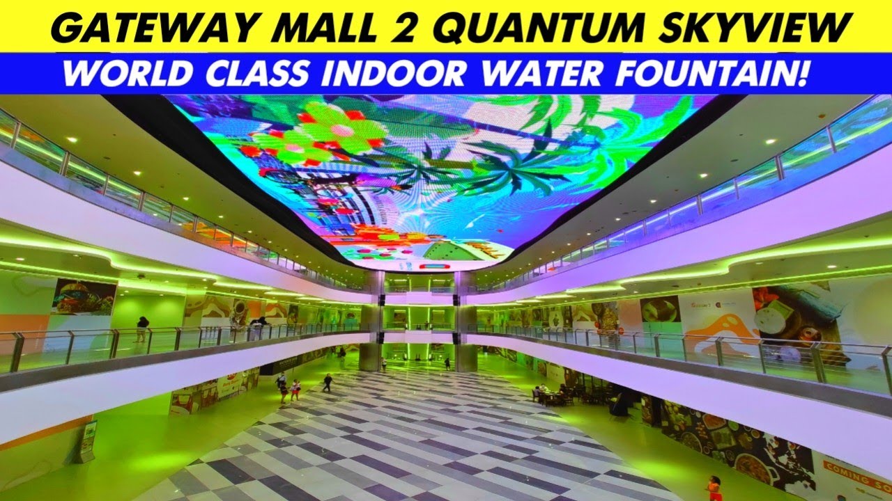 Gateway Mall 2 Quantum Skyview - YouTube