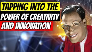 Neville Goddard HOW To Tap Into The POWER Of Creativity And Innovation