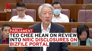 Ministerial statement: SM Teo Chee Hean on review into NRIC disclosures on Bizfile portal