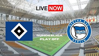 🔴 LIVE: Hamburg SV vs Hertha Berlin - Play Off Match