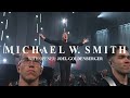 Michael W. Smith / Sa 22. April / Switzerland