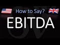 How to Pronounce EBITDA? (CORRECTLY)