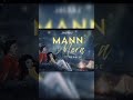 Mann Mera(slow+Reverb)/Gajendra Verma/new song/#lovemusic #trendingshorts#lovesong