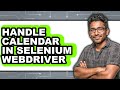 How to Handle Calendar in Selenium WebDriver (Only Way)