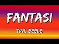 TINI, Beéle - Fantasi (Letra\Lyrics)