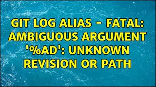 Git log alias - fatal: ambiguous argument '%ad': unknown revision or path