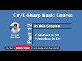 Part 12 Abstract Class and Interface in C# C Sharp