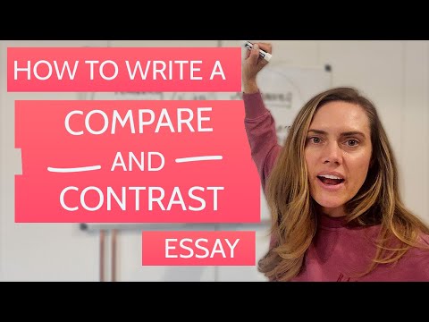 How do you write a compare and contrast essay?