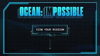 Ocean: Impossible
