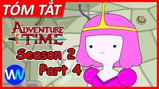 Tóm tắt Adventure Time - Season 2 (Part 4) | Bubblegum gặp nguy hiểm