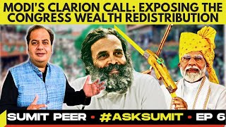 #AskSumit • Modi's Clarion Call: Exposing the Congress Wealth Redistribution • Sumit Peer • EP 6
