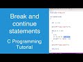 break and continue statements | C Programming Tutorial