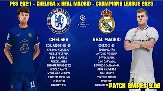 PES 2021 - CHELSEA x REAL MADRID  - UEFA CHAMPIONS LEAGUE 2023 - PATCH BMPES 9.06 - GAMEPLAY EM 4K