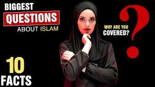 10 Biggest Questions People Have About Islam