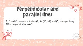 Parallel and perpendicular lines problems - Find the missing coordinates