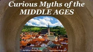 CURIOUS MYTHS OF THE MIDDLE AGES - FULL AudioBook | Greatest AudioBooks