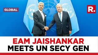 EAM S Jaishankar and UN Secretary-General Antonio Guterres confer on global challenges