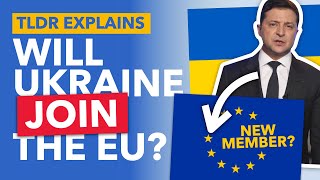 Could Ukraine Join the European Union? - TLDR News