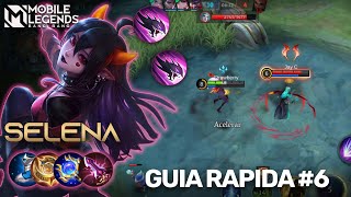 COMO USAR SELENA 🦇🩸| GUIA RAPIDA #6 | MOBILE LEGENDS: BANG BANG