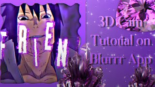 3D Cam tutorial on Blurrr App!! Null objects/ 3d cam…