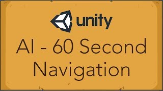 Unity AI Tutorial - 60 Second AI Navmesh