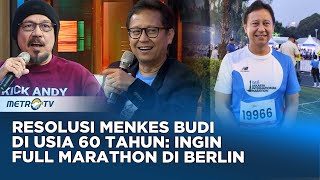 Menkes Budi Menolak Tua! Di Usia 60 Mau Full Marathon di Berlin #KICKANDY