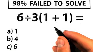 6 ÷ 3( 1 + 1 ) = ❓