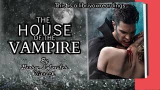 The House of the Vampire 4/15