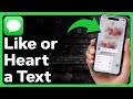 How To Like Or Heart A Text On iPhone