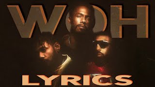 WOH LYRICS – Ikka x Dino James x Badshah | Def Jam India
