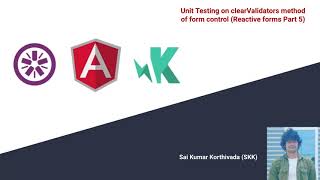 Angular Unit testing- 23 | Unit testing Form Control clearValidators method Reactive Forms | Part 5