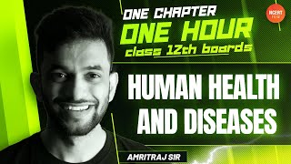 Human Health and Diseases | One Chapter One Hour | CBSE + NEET 2021 Biology | NCERT Class 12