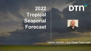 2022 U.S. Summer & Tropical Weather Outlook