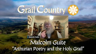 Malcolm Guite | Arthurian Poetry and the Holy Grail