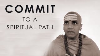 COMMIT to a Spiritual Path