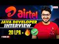Airtel Java Developer Interview Experience & Questions [ 20 LPA+ ]