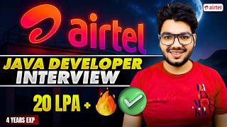 Airtel Java Developer Interview Experience & Questions [ 20 LPA+ ]