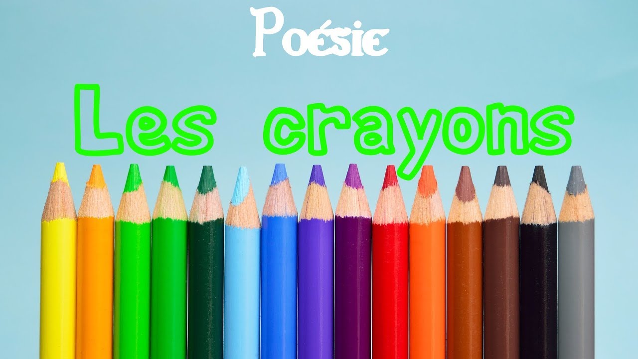 Poésie Les Crayons De Corinne Albaut - YouTube