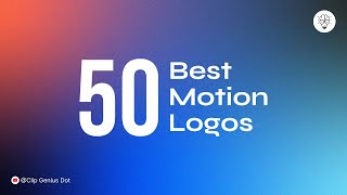 Top 50 Animation Logos | Best Motion Logos | Creative Logo Animations | Clip Genius Dot