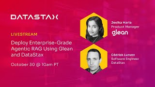 Deploy Enterprise-Grade Agentic RAG Using Glean and Datastax