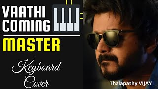 Vaathi Coming Keyboard Cover | Thalapathy Vijay | #master #pianocover