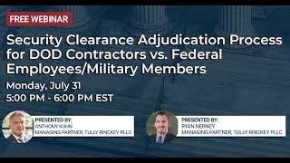 Security Clearance Adjudication Process for DOD Contractors vs Federal Employees / Military Members