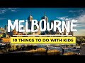 10 Things to Do in Melbourne With Kids