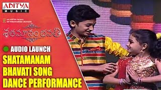Shatamanam Bhavati Title Song Dance Performance At Shatamanam Bhavati Audio Launch